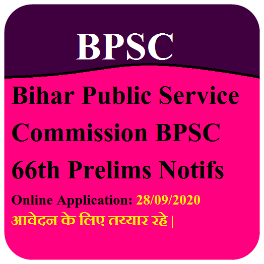 Bihar BPSC 66th Prelims Notification 2020, Apply Online for 731 different Post, Check Important Details.