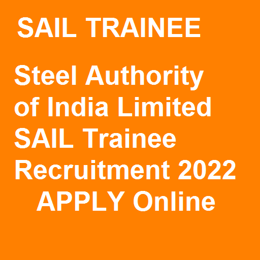 SAIL Trainee Recruitment 2022
